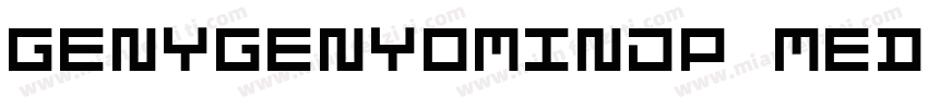 GENYGENYOMINJP MEDIU字体转换